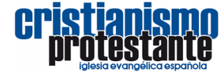 Cristianismo Protestante | Iglesia Evangélica Española